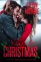 [Royally Unexpected 6.50] • Yours for Christmas · an Accidental Pregnancy Romance (Royally Unexpected)